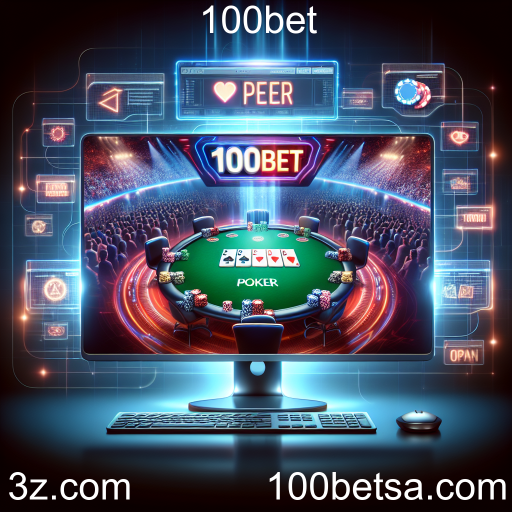 A Ascensão do Poker Online na 100bet: Diversão e Competição ao Seu Alcance